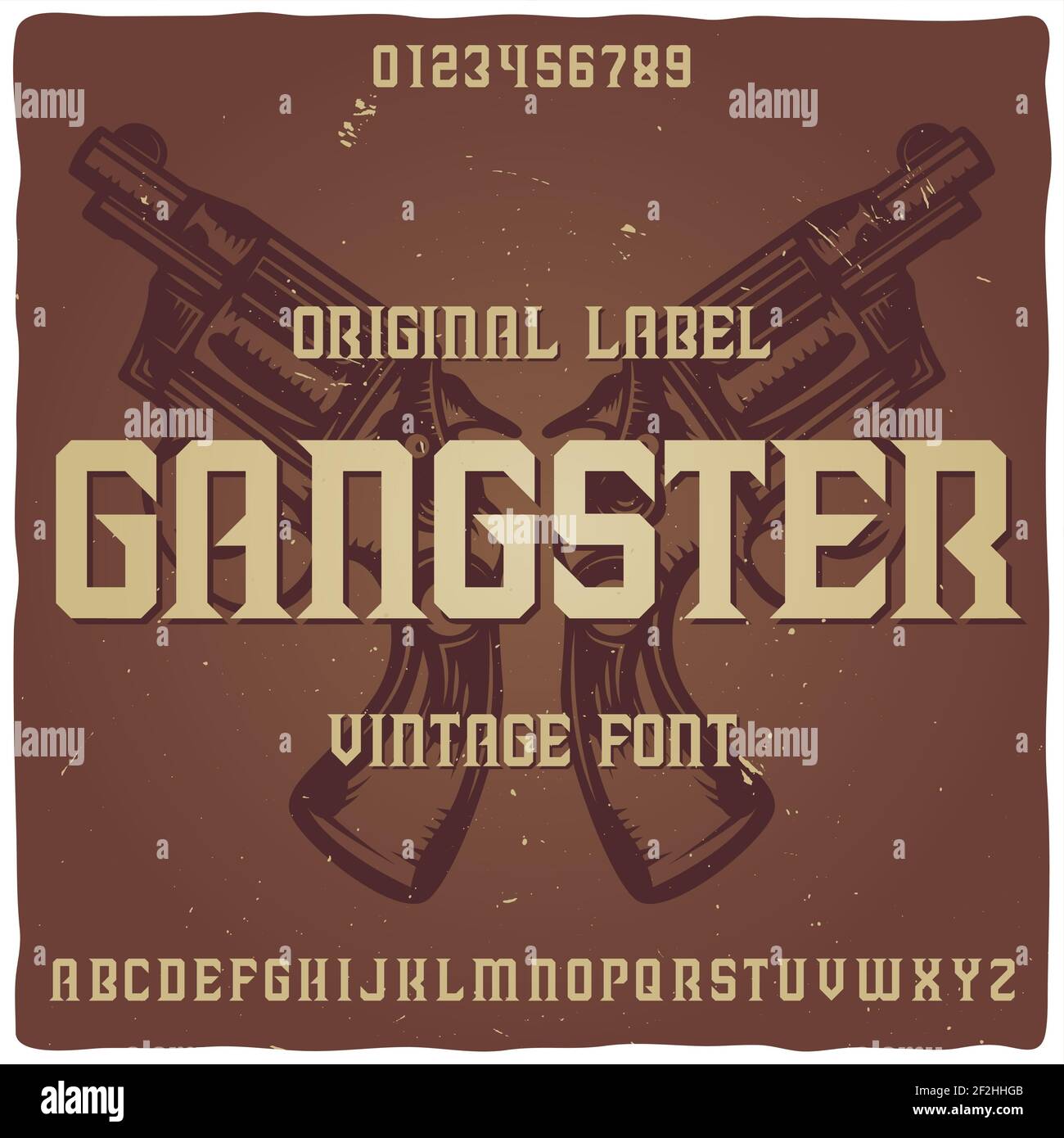 Vintage label typeface named " Gangster" with illustration of guns on background. Good handcrafted font for any label design. Stock Vector