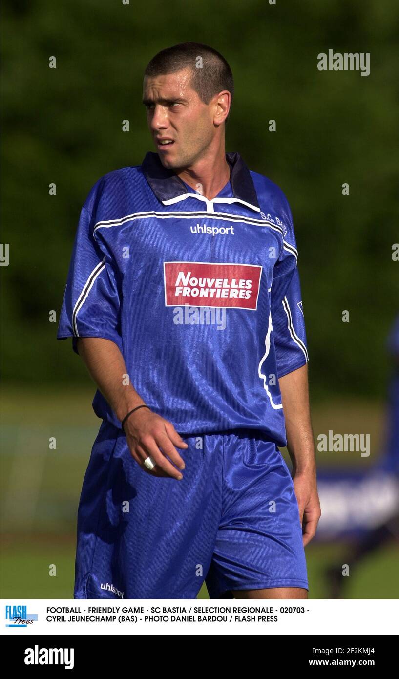 Football Friendly Game Sc Bastia Selection Regionale 0703 Cyril Jeunechamp Bas Photo Daniel Bardou Flash Press Stock Photo Alamy