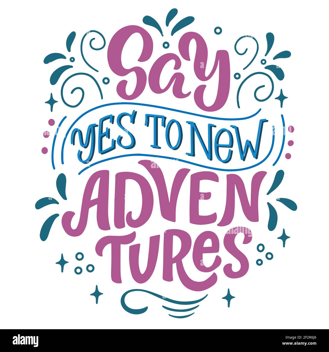 Lettering composition say yes to new adventures, in vector graphics