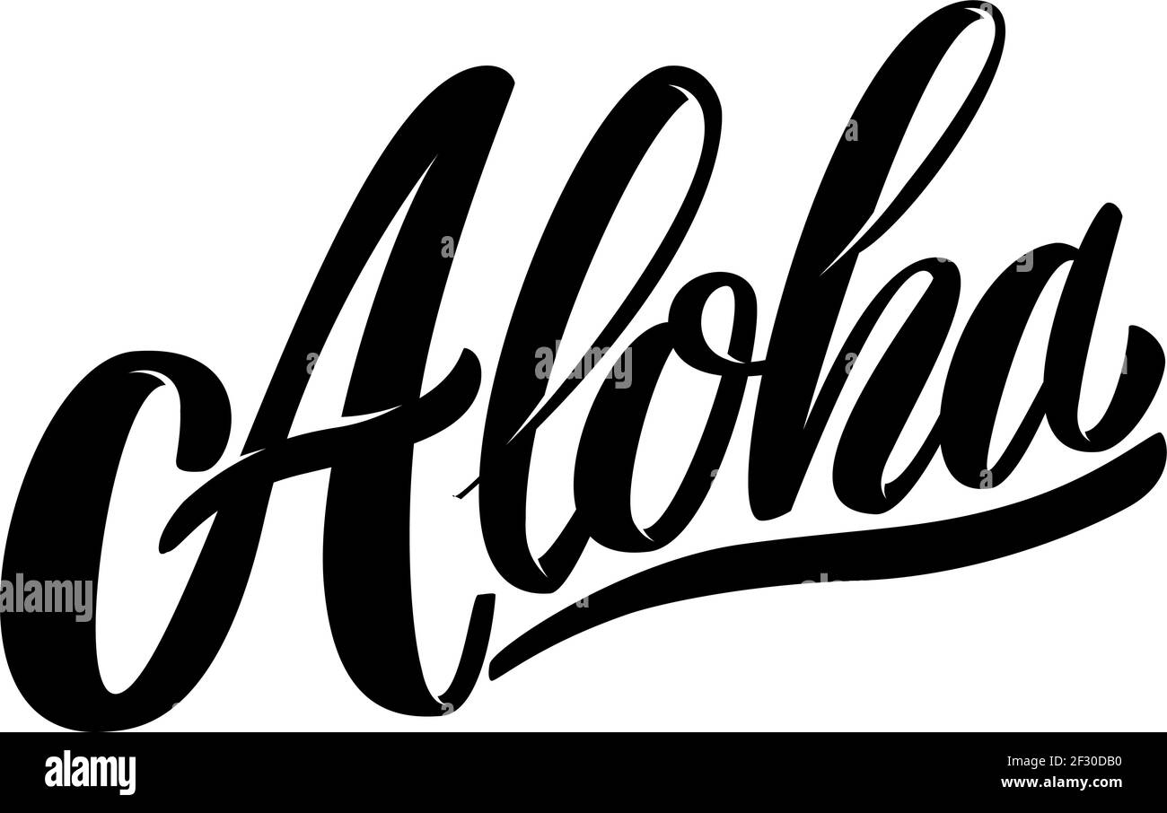 Aloha. Lettering phrase isolated on white background. Design element for poster, card, banner, sign. Vector illustration Stock Vector