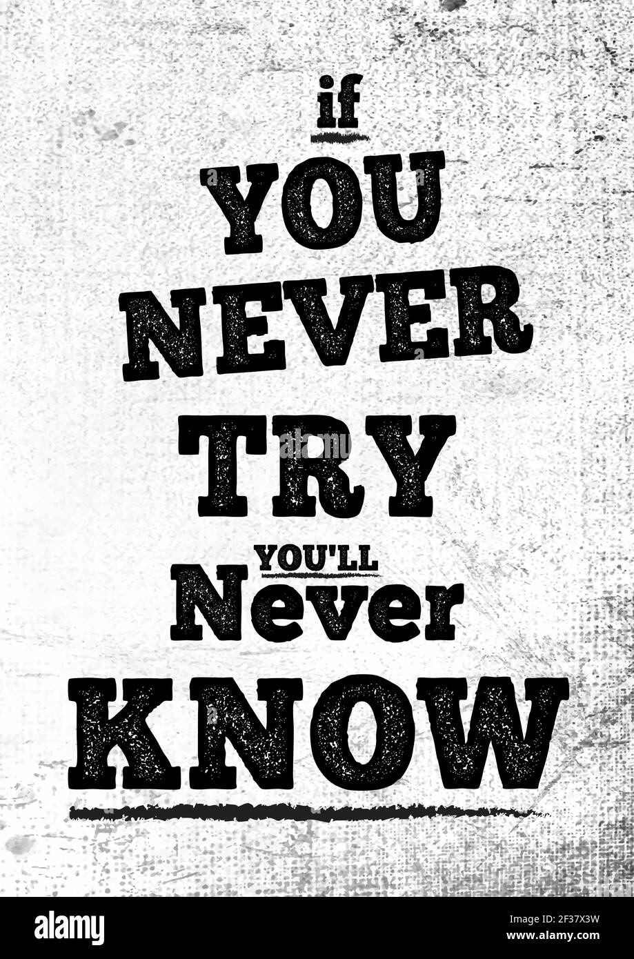 Typography poster design quote if you never try you'll never know