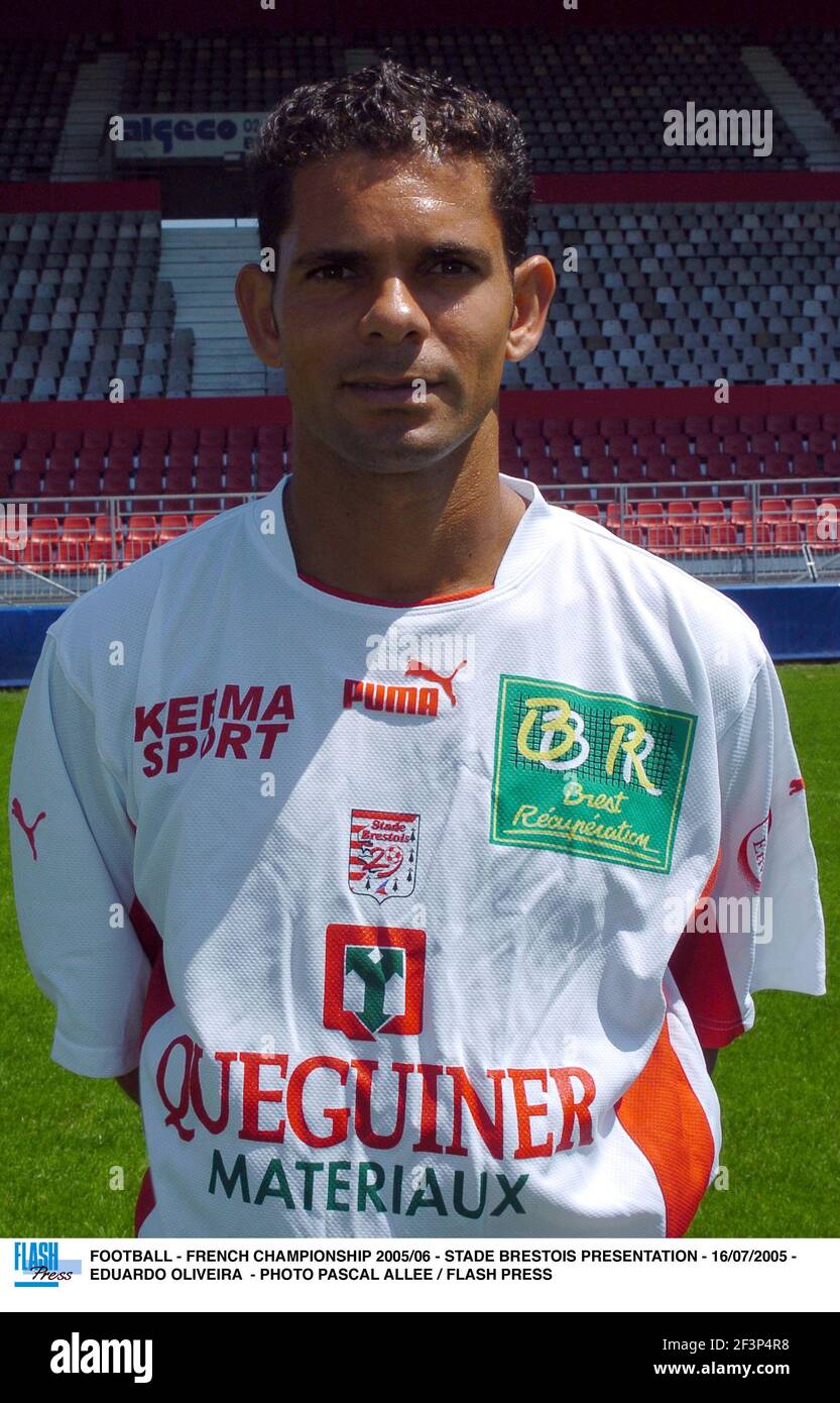 FOOTBALL - FRENCH CHAMPIONSHIP 2005/06 - STADE BRESTOIS PRESENTATION - 16/07/2005 - EDUARDO OLIVEIRA - PHOTO PASCAL ALLEE / FLASH PRESS Stock Photo