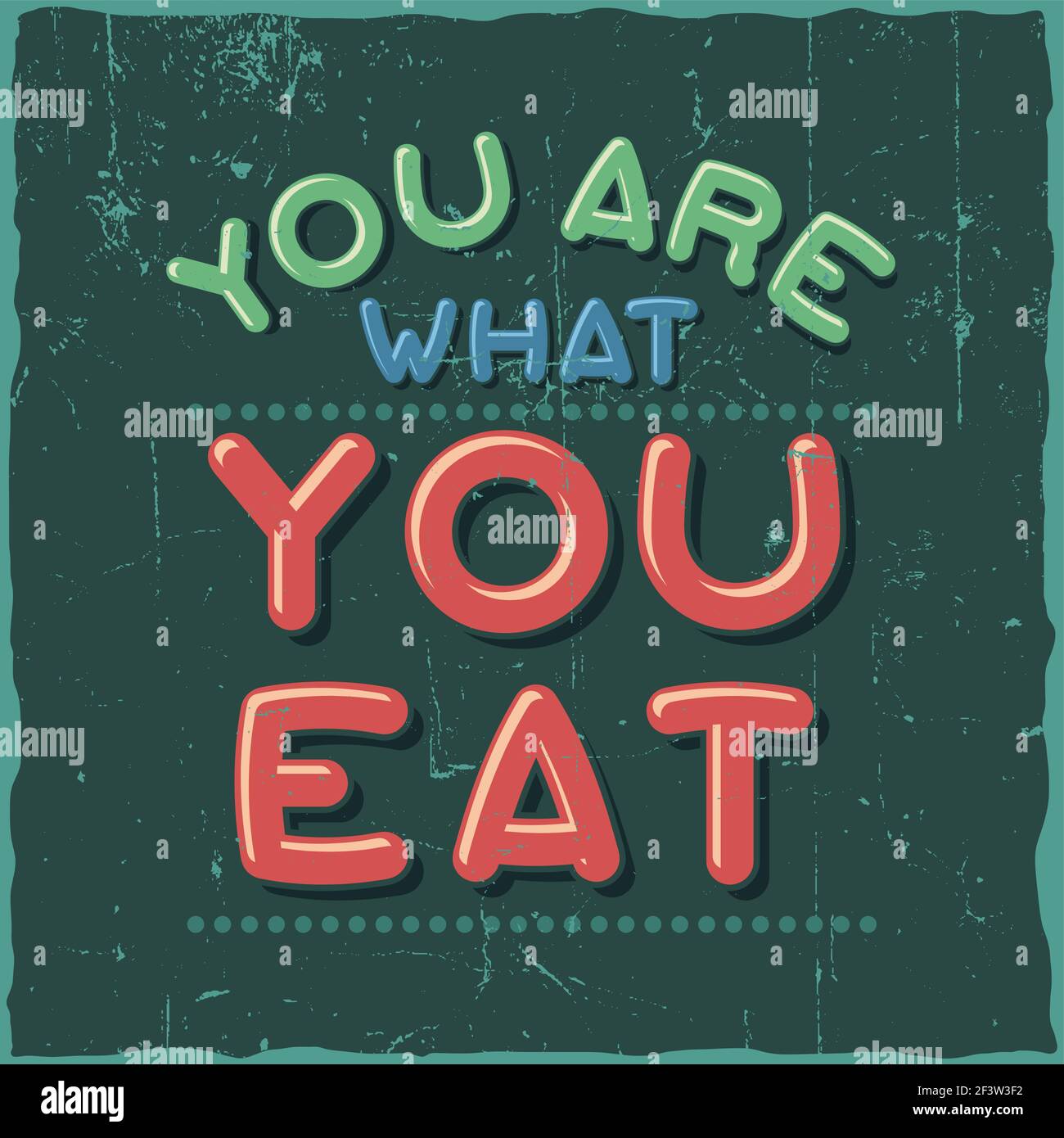 You Are What You Eat Quote