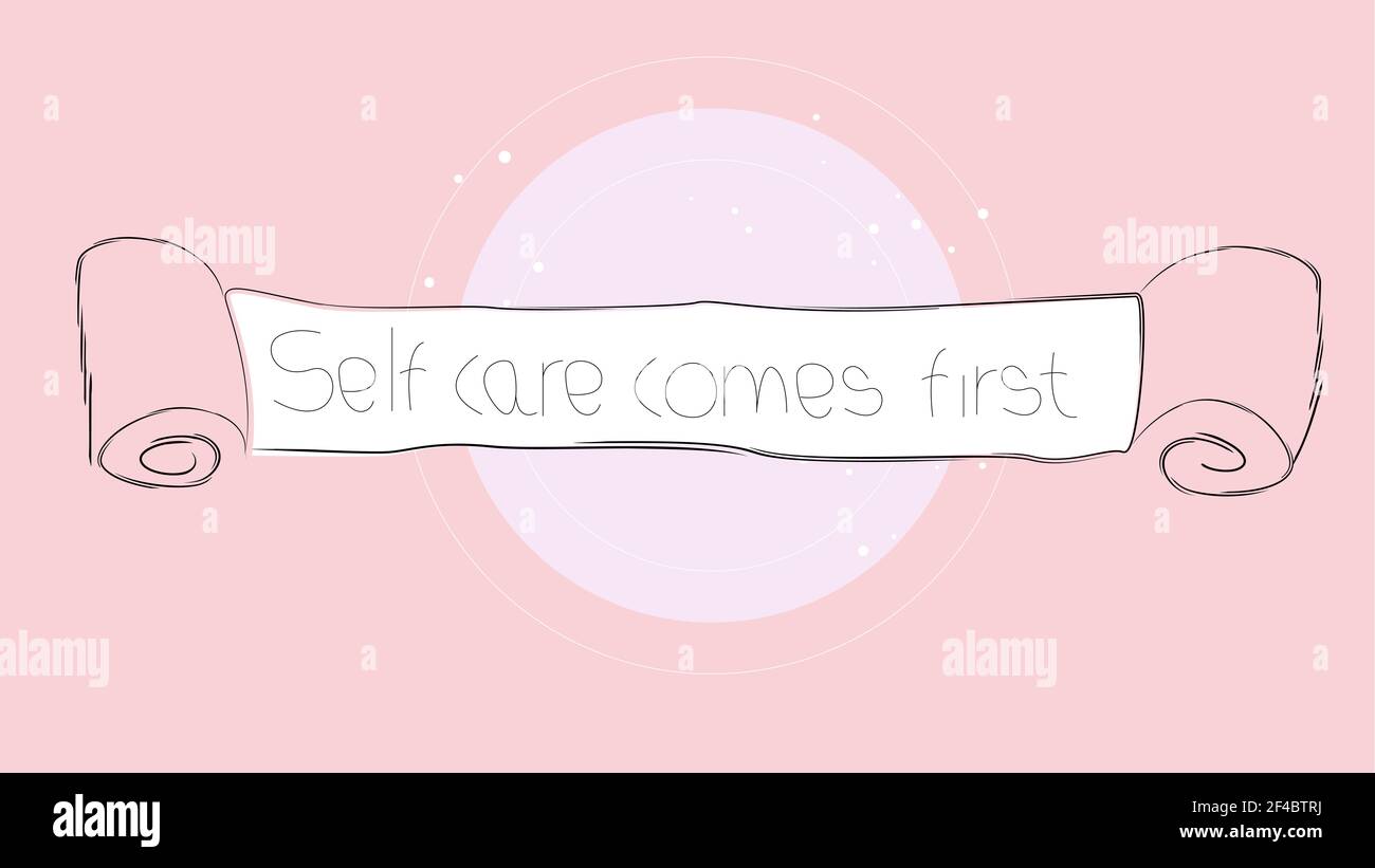 Self care comes first Text. Design print for t shirt, banner. Love Yourself illustration on pink background. Selfcare Concept 2021. Stock Photo