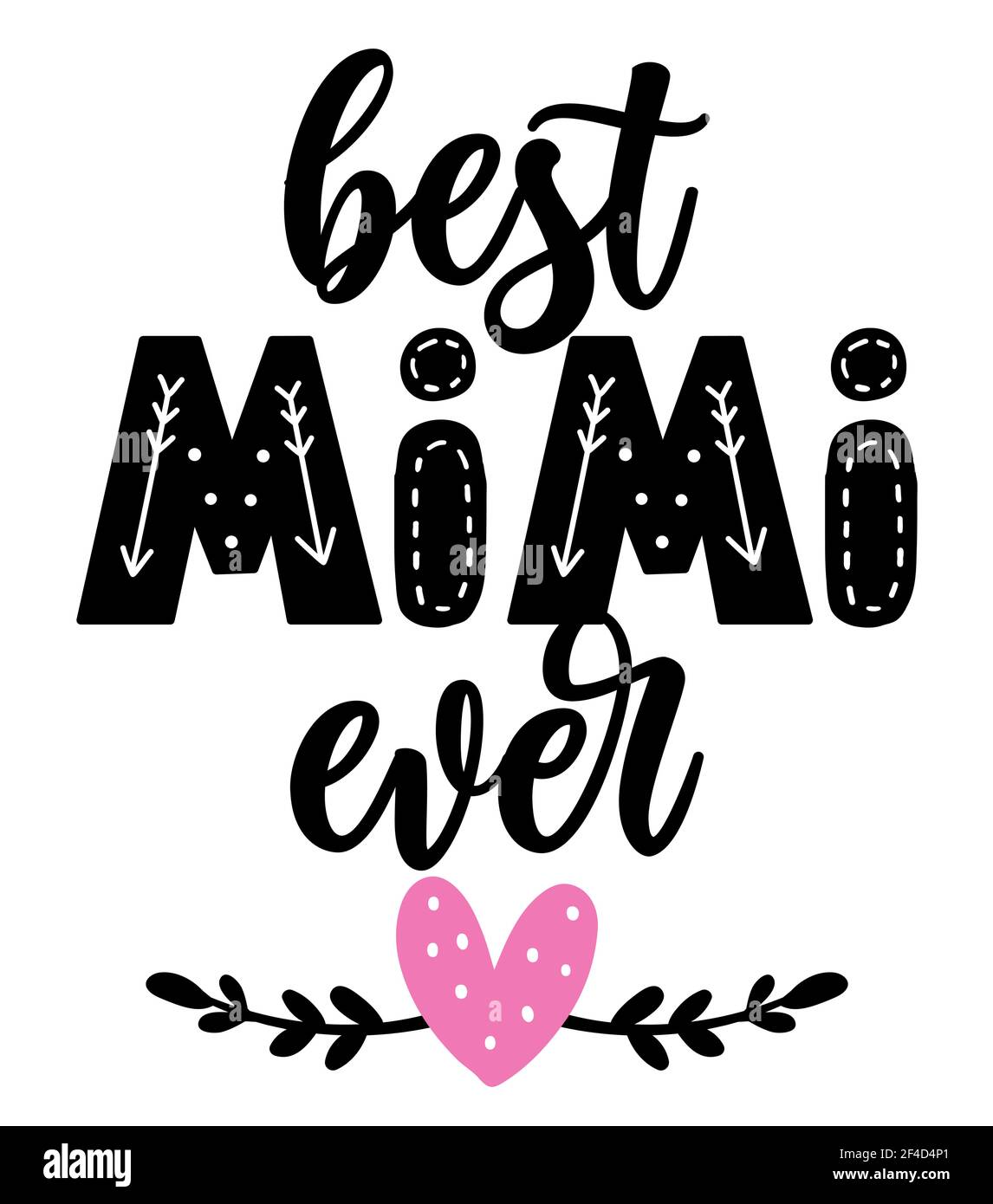 Best Mimi ever - Happy Mothers Day lettering. Handmade calligraphy vector illustration. Mother's day card with crown.  Good for t shirt, mug, scrap bo Stock Vector