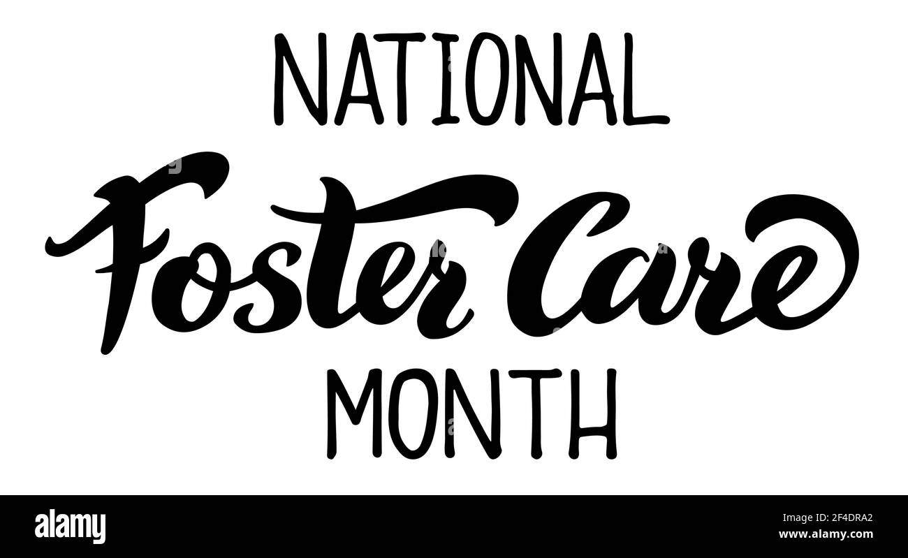 National Foster Care Month - vector illustration isolated on white background. Hand draw lettering for your project. Stock Vector