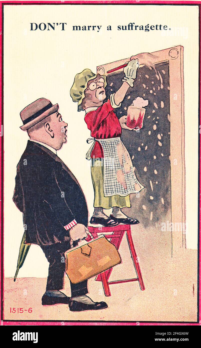 Anti-suffrage postcard, depicting a man coming home to find his wife sloppily painting a doorway, implying that the vote will enable women to take men's roles then perform poorly, captioned 'DON'T marry a suffragette', 1900. Photography by Emilia van Beugen. () Stock Photo