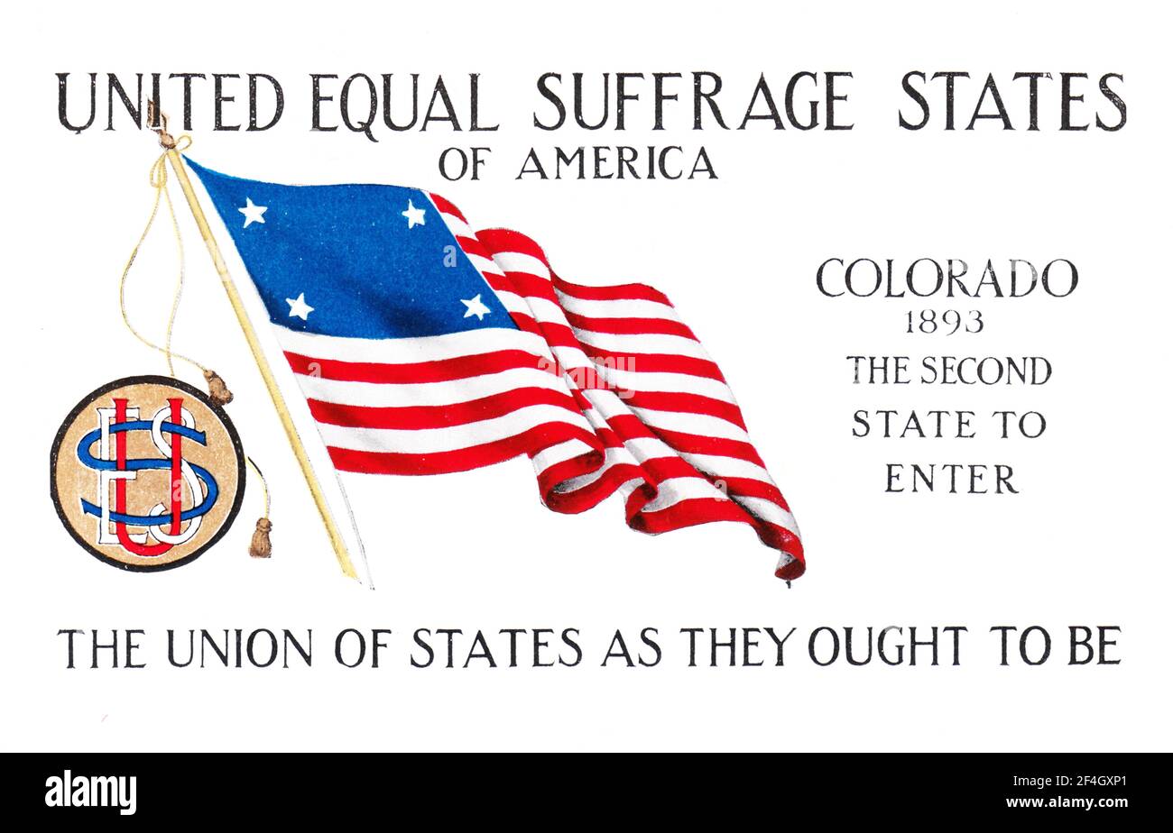 Suffrage postcard, with a four-starred American flag, celebrating Colorado as the second of four states to grant women full voting rights, endorsed by the National Woman's Suffrage Association, published by the Cargill Company, Grand Rapids, Michigan, 1910. Photography by Emilia van Beugen. () Stock Photo