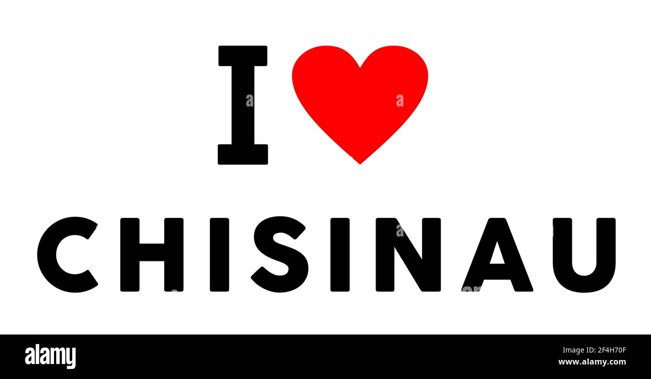 I love Chisinau city like heart travel tourism symbol Stock Photo