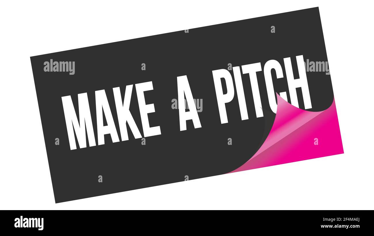 MAKE A PITCH text written on black pink sticker stamp Stock Photo - Alamy