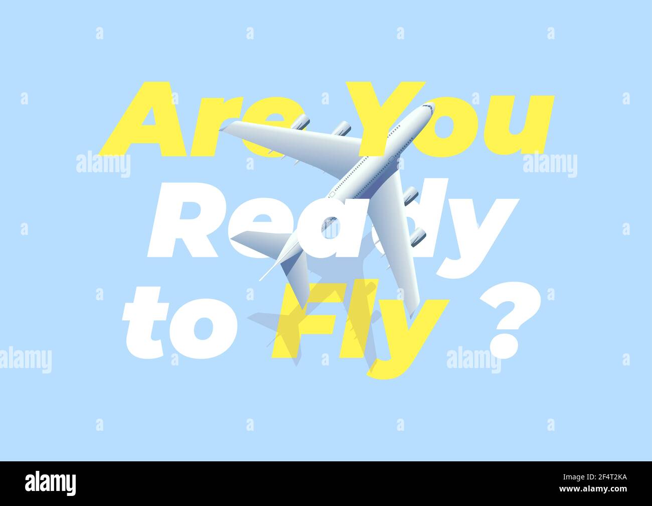 Airplane with Are You Ready to Fly message. Banner or flyer for travel and vacation design. Stock Vector