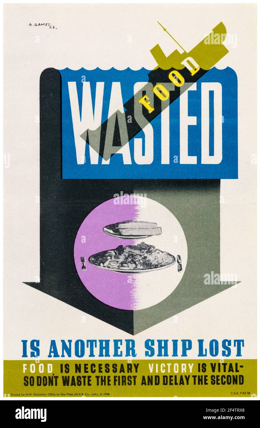 British, WW2, Food Economy poster: Wasted Food is another Ship Lost, 1942-1945 Stock Photo