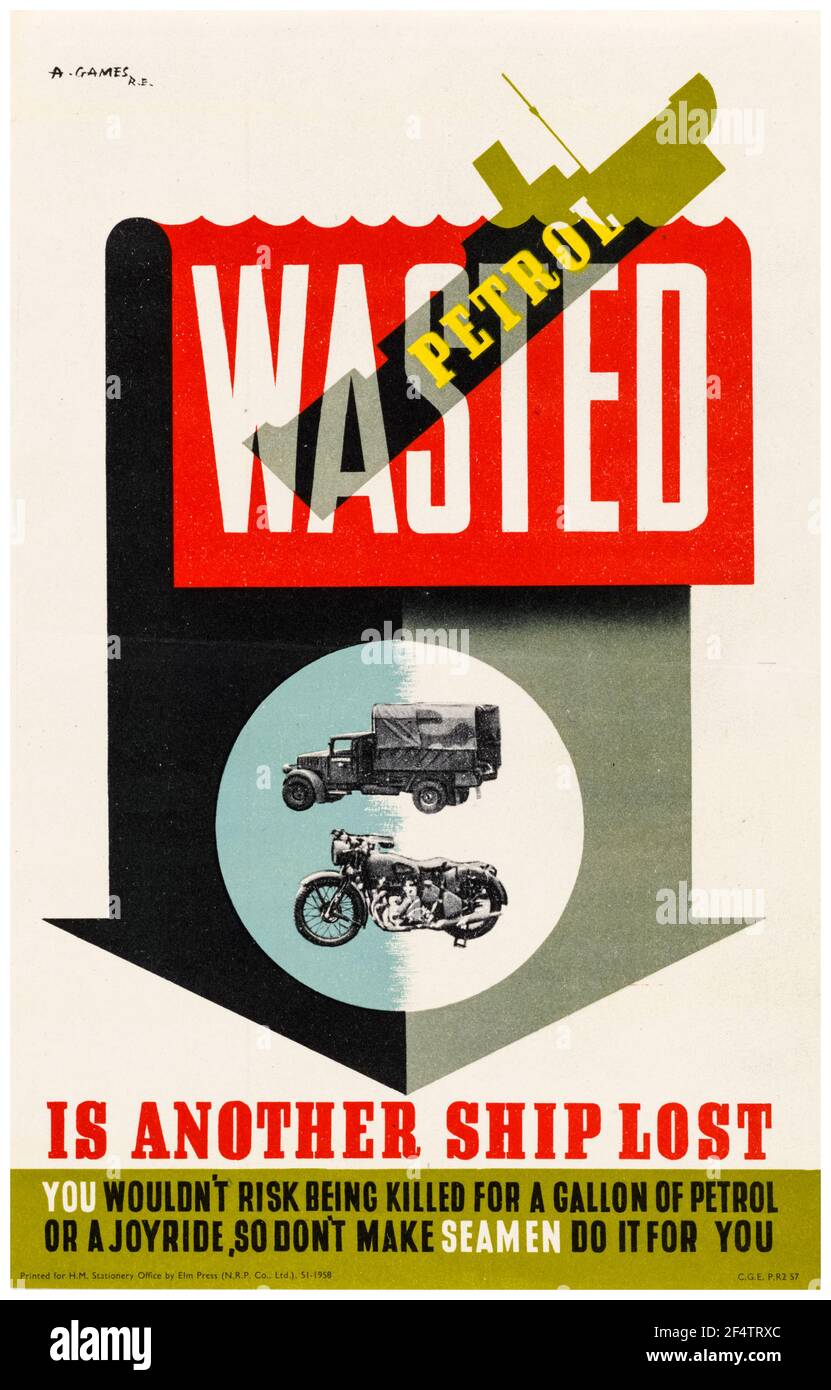 British, WW2, Fuel Economy poster: Wasted Petrol is another Ship Lost, 1942-1945 Stock Photo