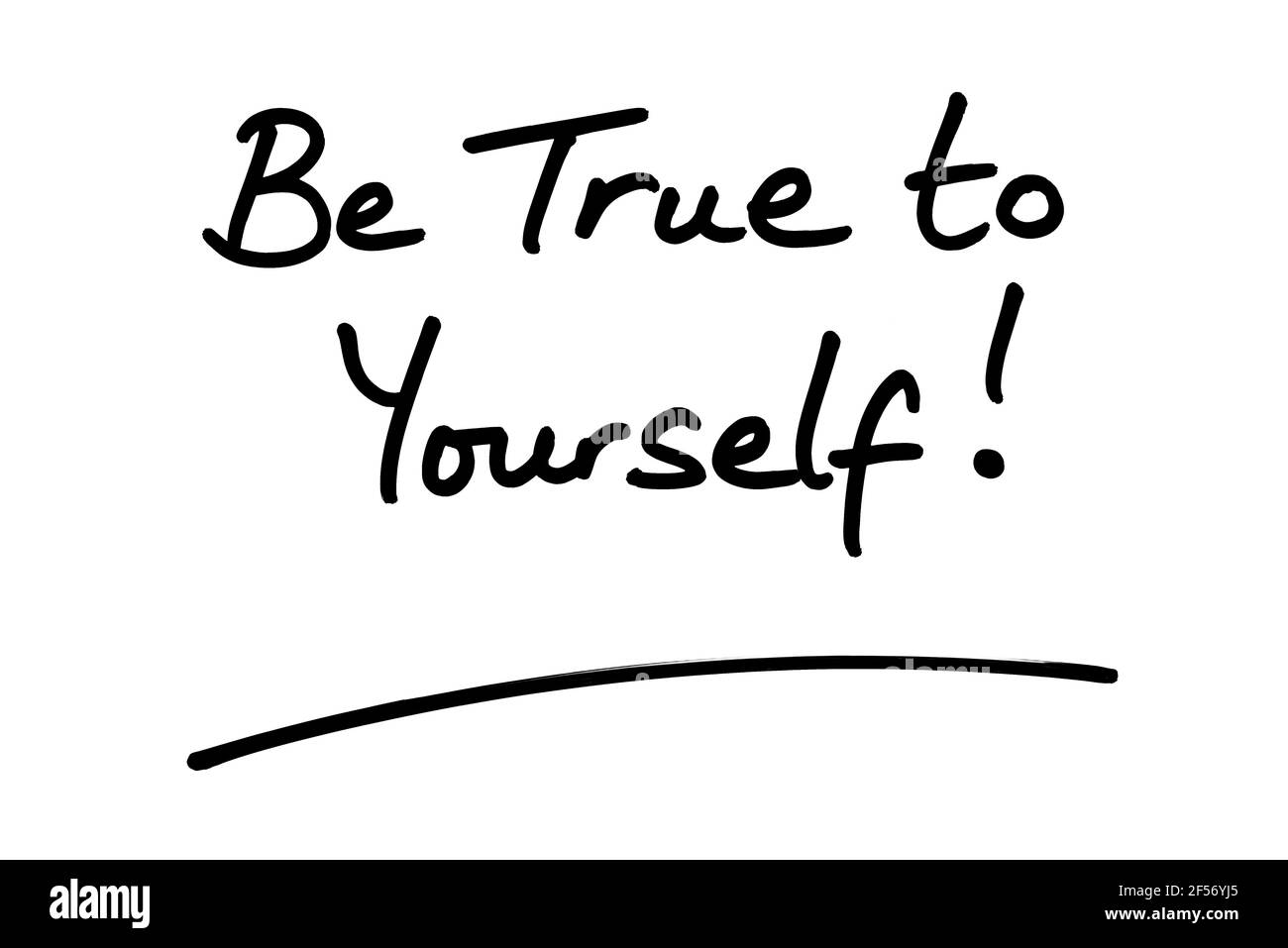 Be True to Yourself! handwritten on a white background Stock Photo - Alamy