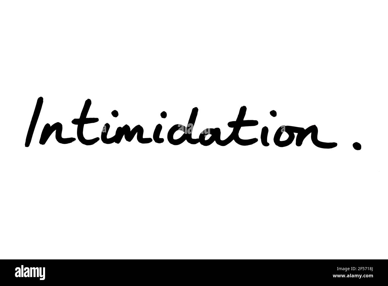 Intimidation, handwritten on a white background Stock Photo Alamy