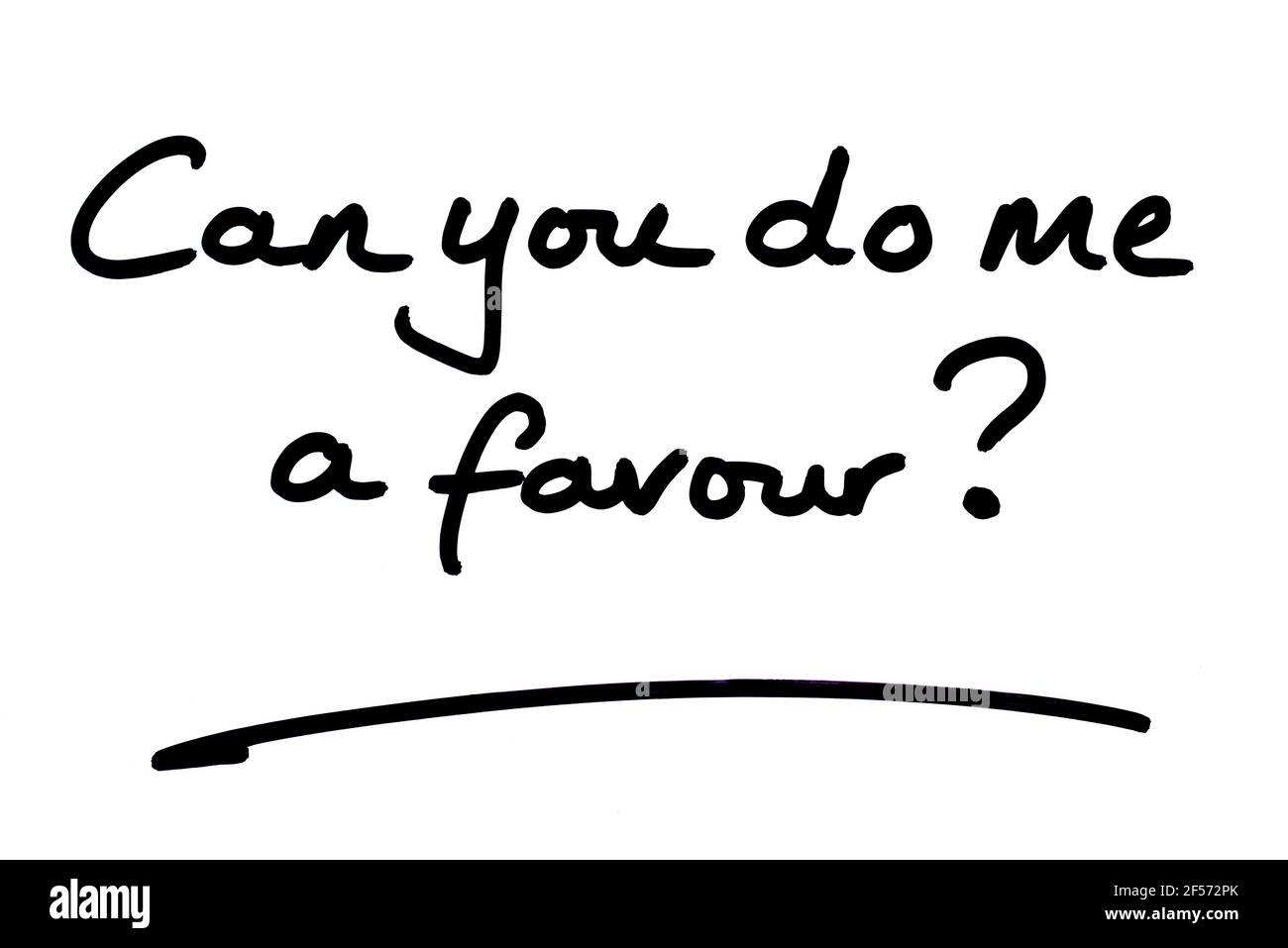 Can you do me a favour? English spelling handwritten on a white background Stock Photo Alamy