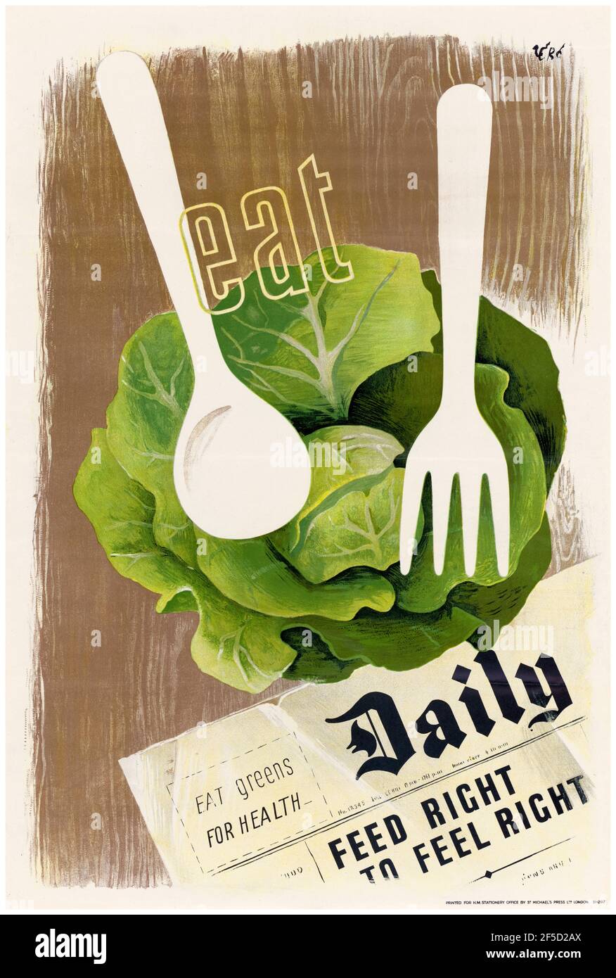 British, WW2 Healthy food poster: Eat Greens for Health, Feed Right to Feel Right, 1942-1945 Stock Photo