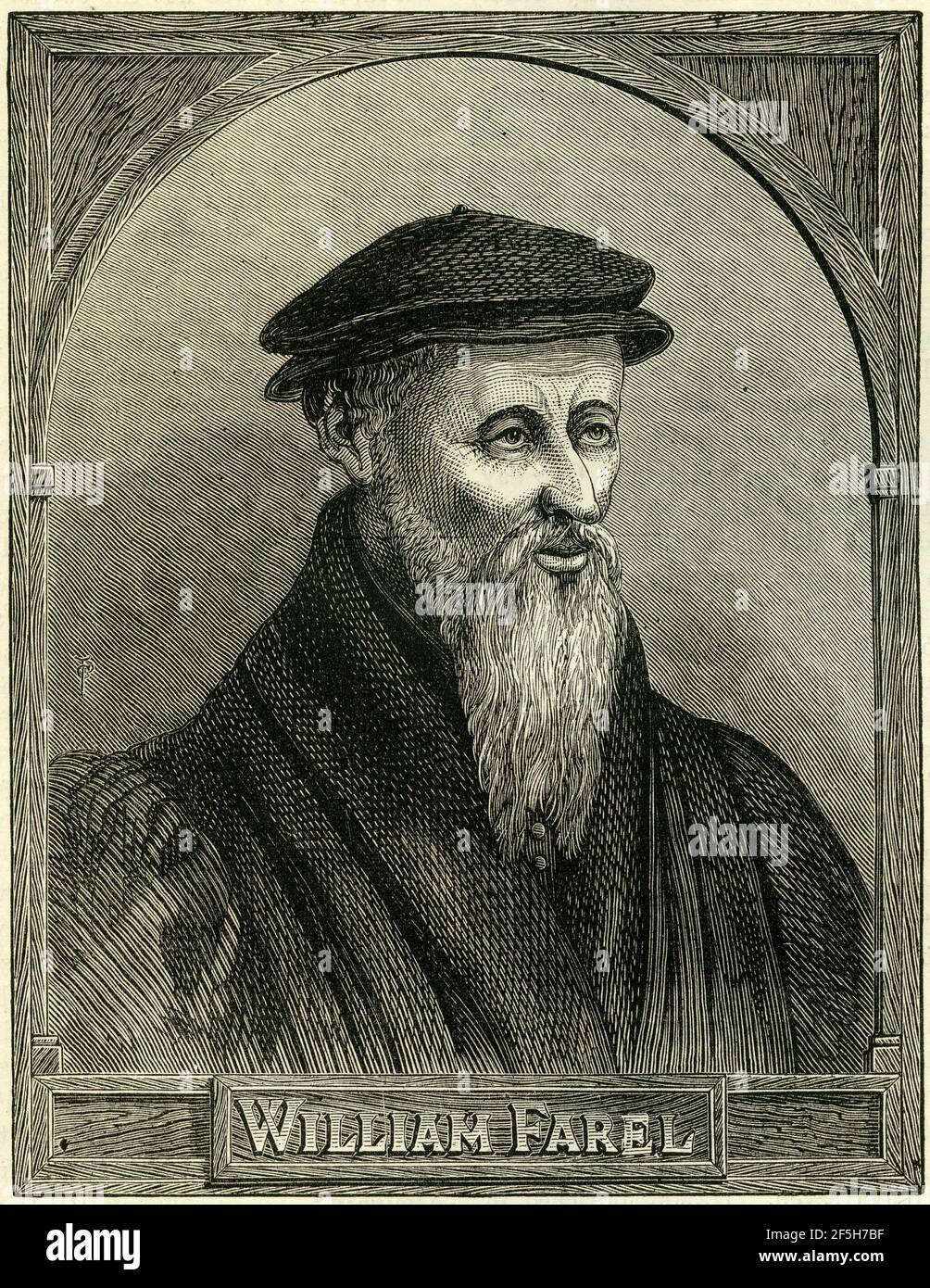 Engraving of William Farel (1489 – 1565), Guilhem Farel or Guillaume Farel:  French evangelist, Protestant reformer and a founder of the Reformed Church  in the Principality of Neuchâtel, in the Republic of