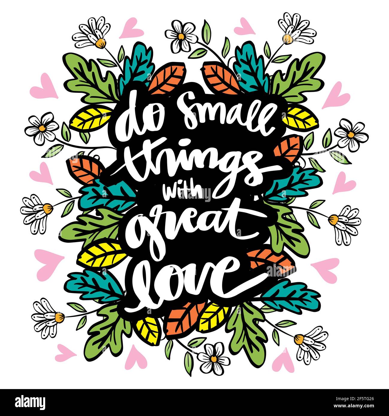 Do small things with great love. Motivational quote Stock Photo ...