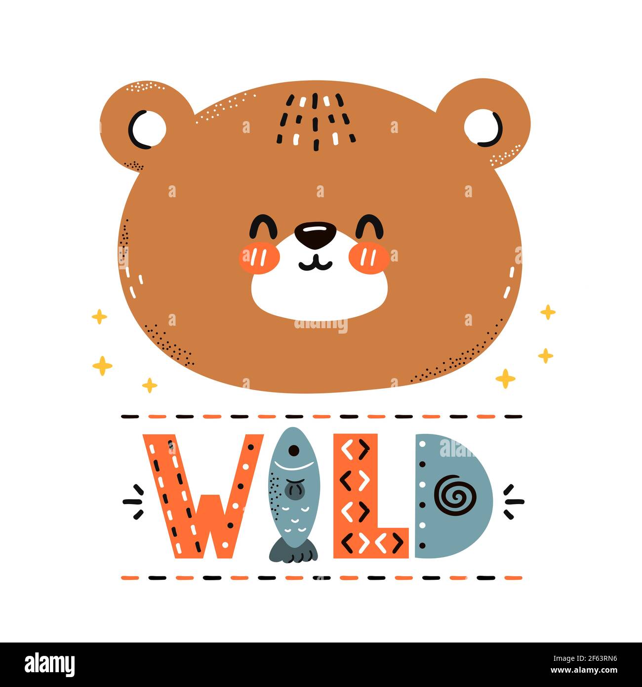 Cute funny bear. Wild quote. Vector scandinavian style cartoon character  illustration icon. Isolated on white background. Bear character nursery  print for children t-shirt,card,poster concept Stock Vector Image & Art -  Alamy
