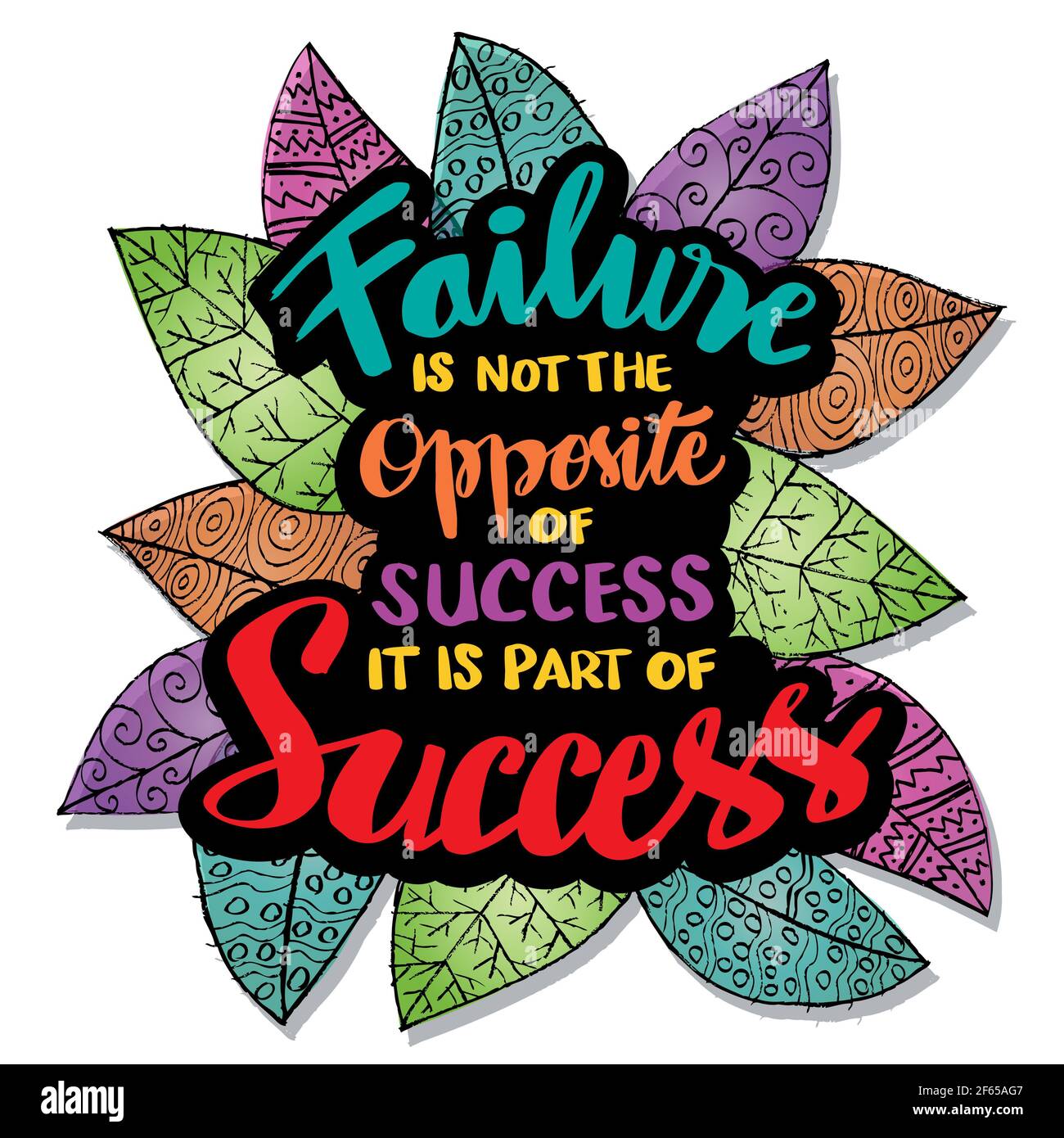 Failure is not the opposite of success. it is part of success. Motivational quotes Stock Photo