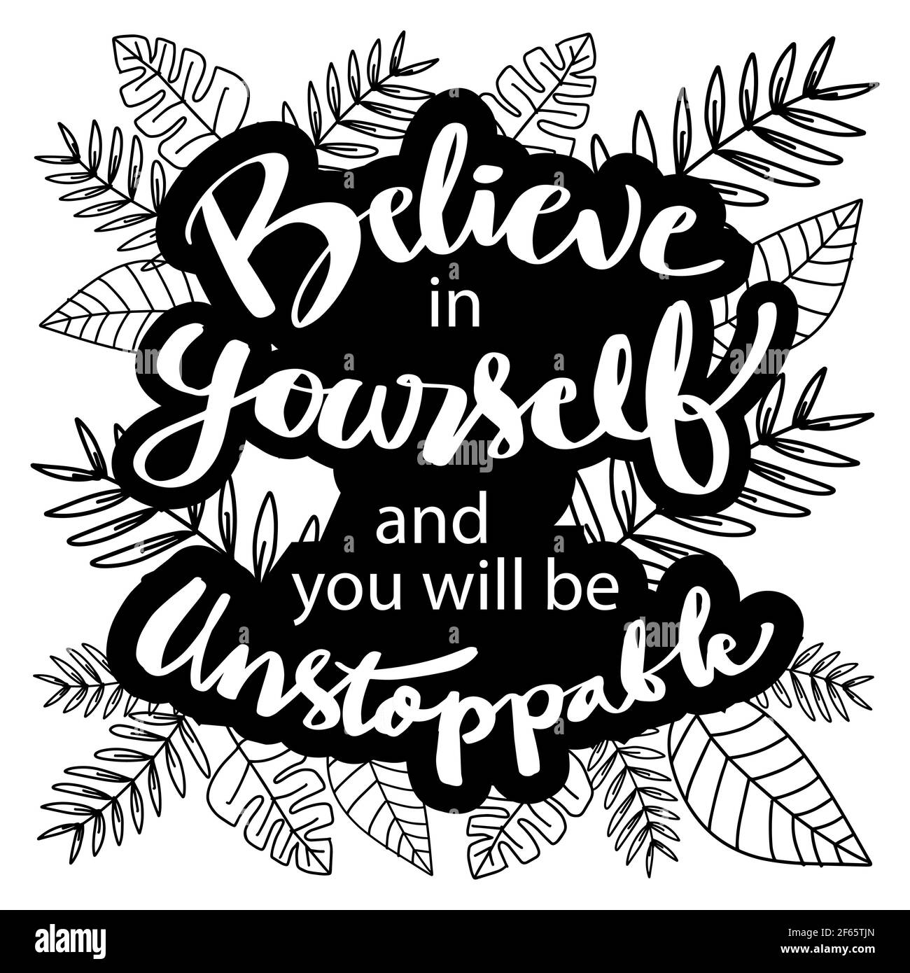 Believe In Yourself And You Will Be Unstoppable Motivational Quote Stock Photo Alamy