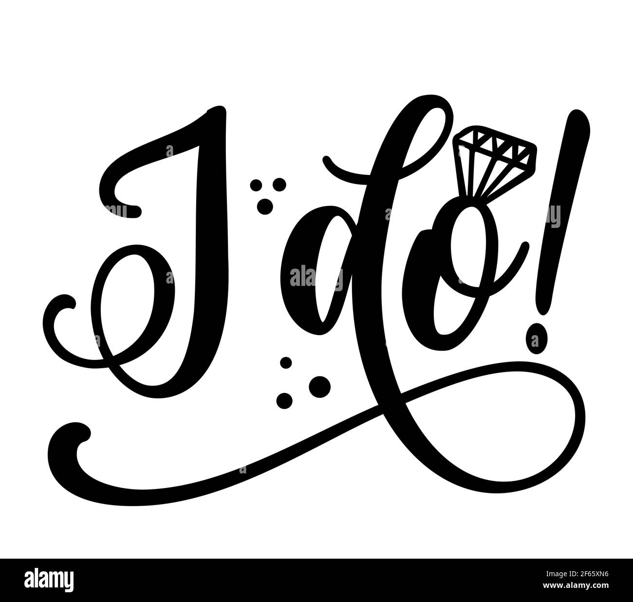 I do - Bautiful hand lettering calligraphy with diamond ring. Script engagement sign, catch word art design. Good for clothes, social media posts, pos Stock Vector