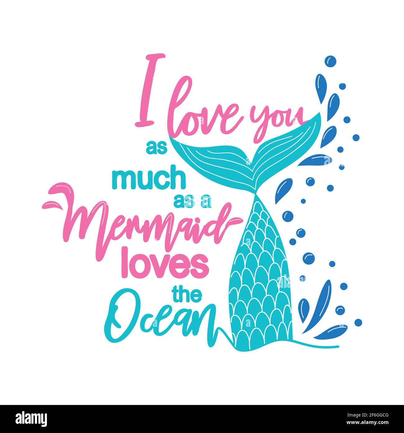 I love you like a mermaid loves the sea. Mermaid tail card with water