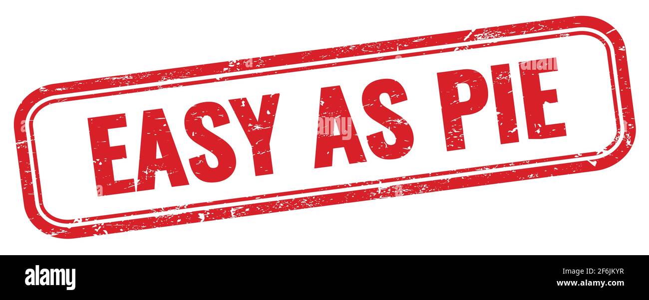 EASY AS PIE text on red grungy rectangle stamp Stock Photo Alamy