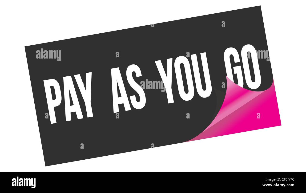 PAY AS YOU GO text written on black pink sticker stamp Stock Photo Alamy