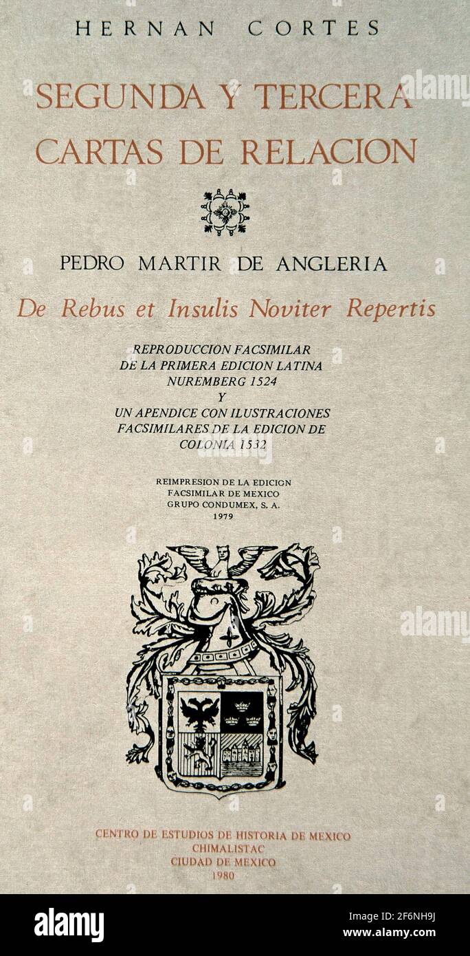 SEGUNDA Y TERCERA CARTAS DE RELACION-PORTADA-FACSIMIL. Author: HERNAN CORTES  Stock Photo - Alamy