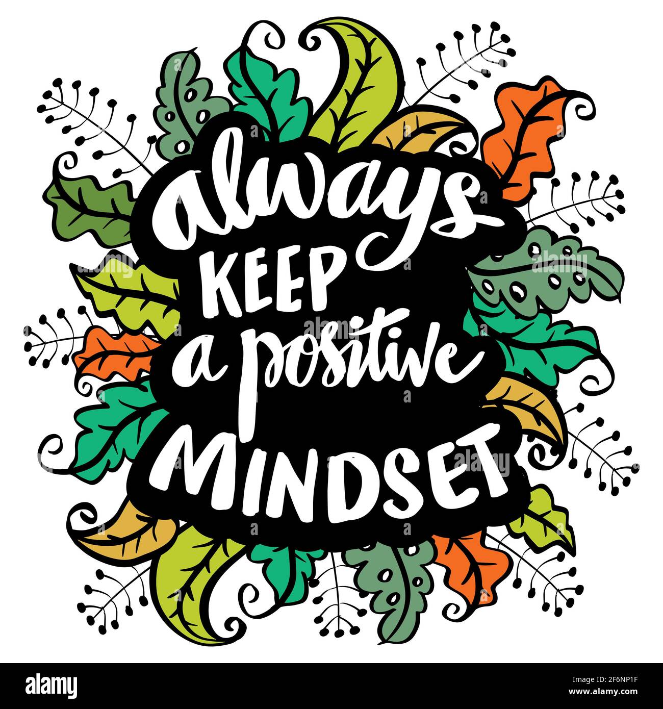 Always Keep A Positive Mindset Motivational Quotes Stock Photo Alamy
