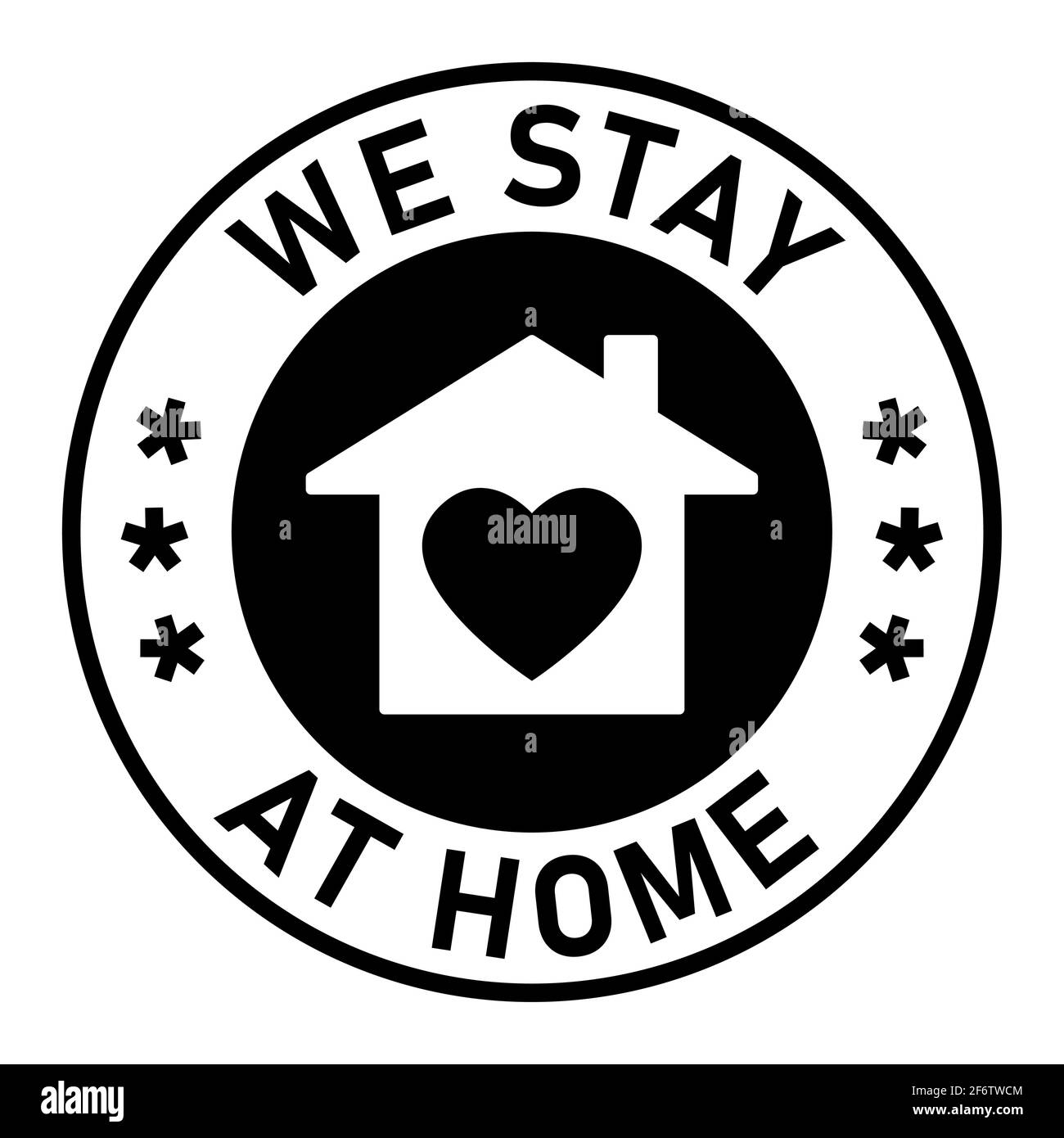 We Stay at Home Round Adhesive Sticker or Badge Icon with Text and Heart in House Symbol. Vector Image. Stock Vector