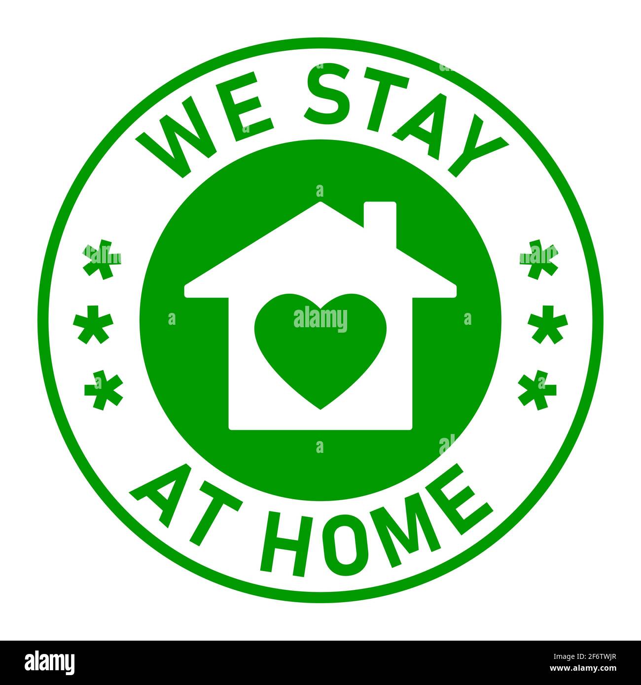 We Stay at Home Round Adhesive Sticker or Badge Icon with Text and Heart in House Symbol. Vector Image. Stock Vector