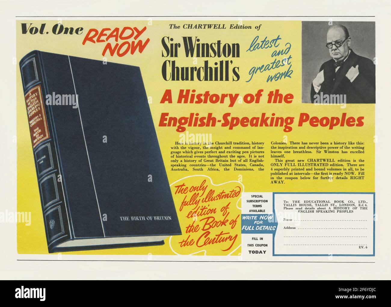 A 1950s advert for Sir Winston Churchill’s series of books, ‘A History of the English-Speaking Peoples’ – it appeared in British magazine in 1956. This advertises the first book in the series of four volumes, ‘The Birth of Britain’ available in a mail-order, illustrated ‘Chartwell’ edition. Winston Churchill (1874–1965) was, in addition to his careers as a soldier and politician, a prolific writer as ‘Winston S Churchill' – vintage nineteen-fifties graphics for editorial use. Stock Photo