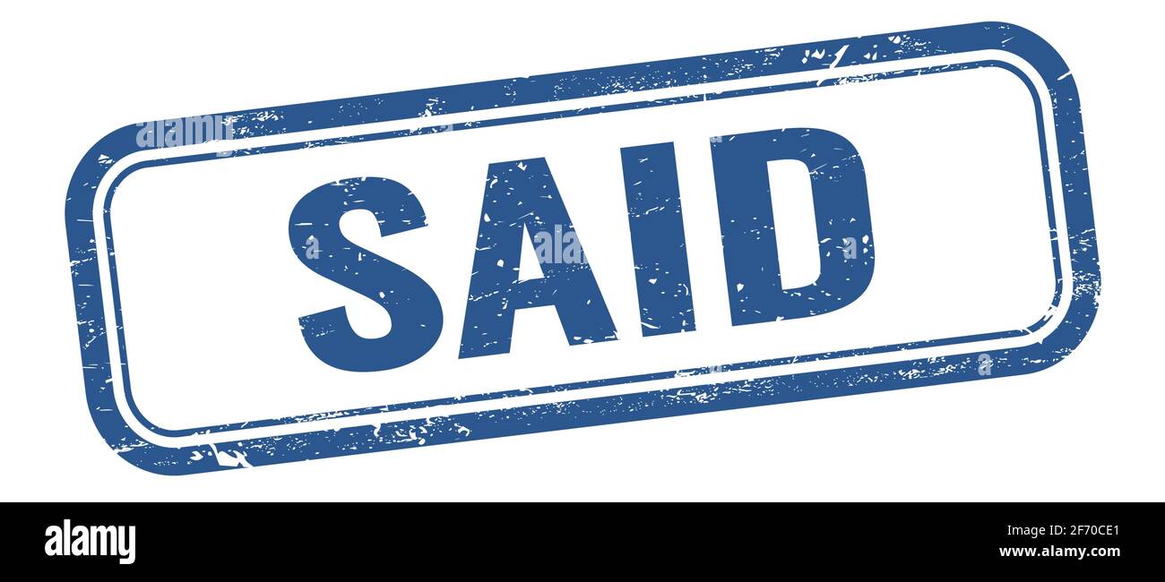 SAID text on blue grungy vintage rectangle stamp Stock Photo - Alamy