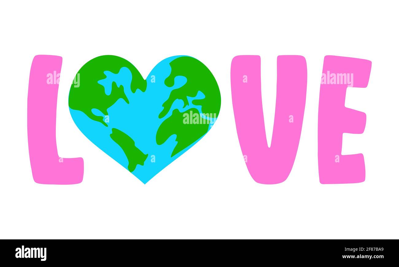 Love Earth logo text quotes and earth drawing with eco