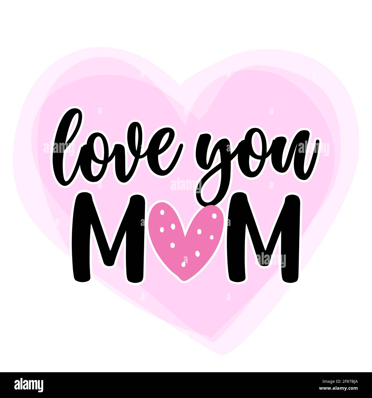 I love you Mom - Happy Mothers Day lettering. Handmade calligraphy ...