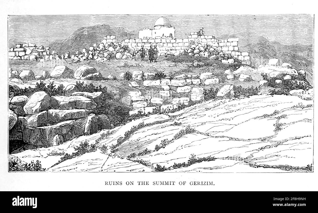 Ruins on the Summit of Gerizim From the book 'Those holy fields : Palestine, illustrated by pen and pencil' by Manning, Samuel, 1822-1881; Religious Tract Society (Great Britain) Published in 1874 Stock Photo