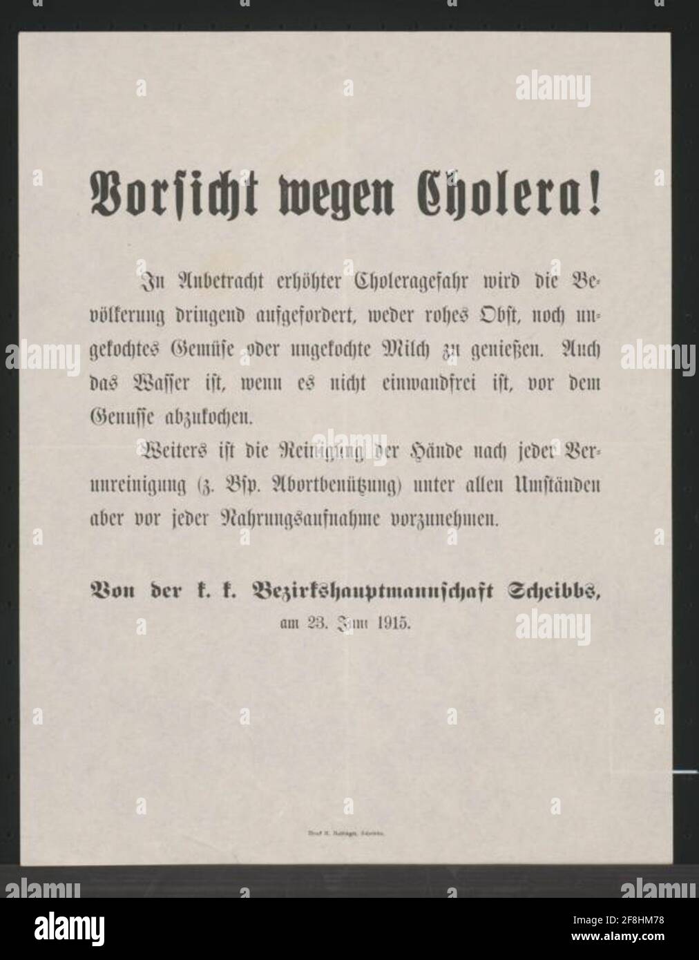 Caution because of cholera! - Scheibbs measures against cholera - food to avoid - hygiene measures - from the K. k. District Team Scheibbs, on June 23, 1915 Stock Photo
