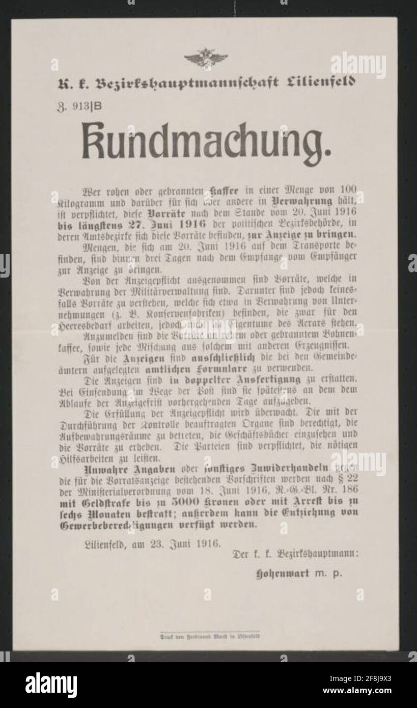 Message of coffee supplies - Kunst - Lilienfeld Inventories of more than 100 kilograms of coffee must be displayed by 27 June 1916 by official forms in duplicate - inventories exempted inventories - infringement and untrue information will be punished - Lielienfeld, on 23 June 1916 - The K.K. District Hauptmann Hohenwart - Z. 913 / B Stock Photo