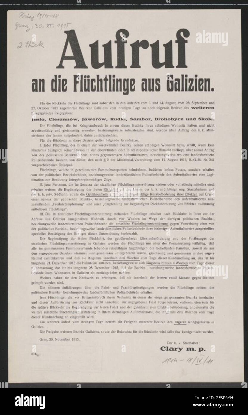 Call to the refugees from Galicia - Graz The areas Jaslo, Cleszanów, Jaworów, Rudki, Sambor, Drohobycz and Skole are released for the return - enabling return and state refugee support - if return is not a result, no state support - Graz, 30 , November 1915 - The KK Governor clary Stock Photo