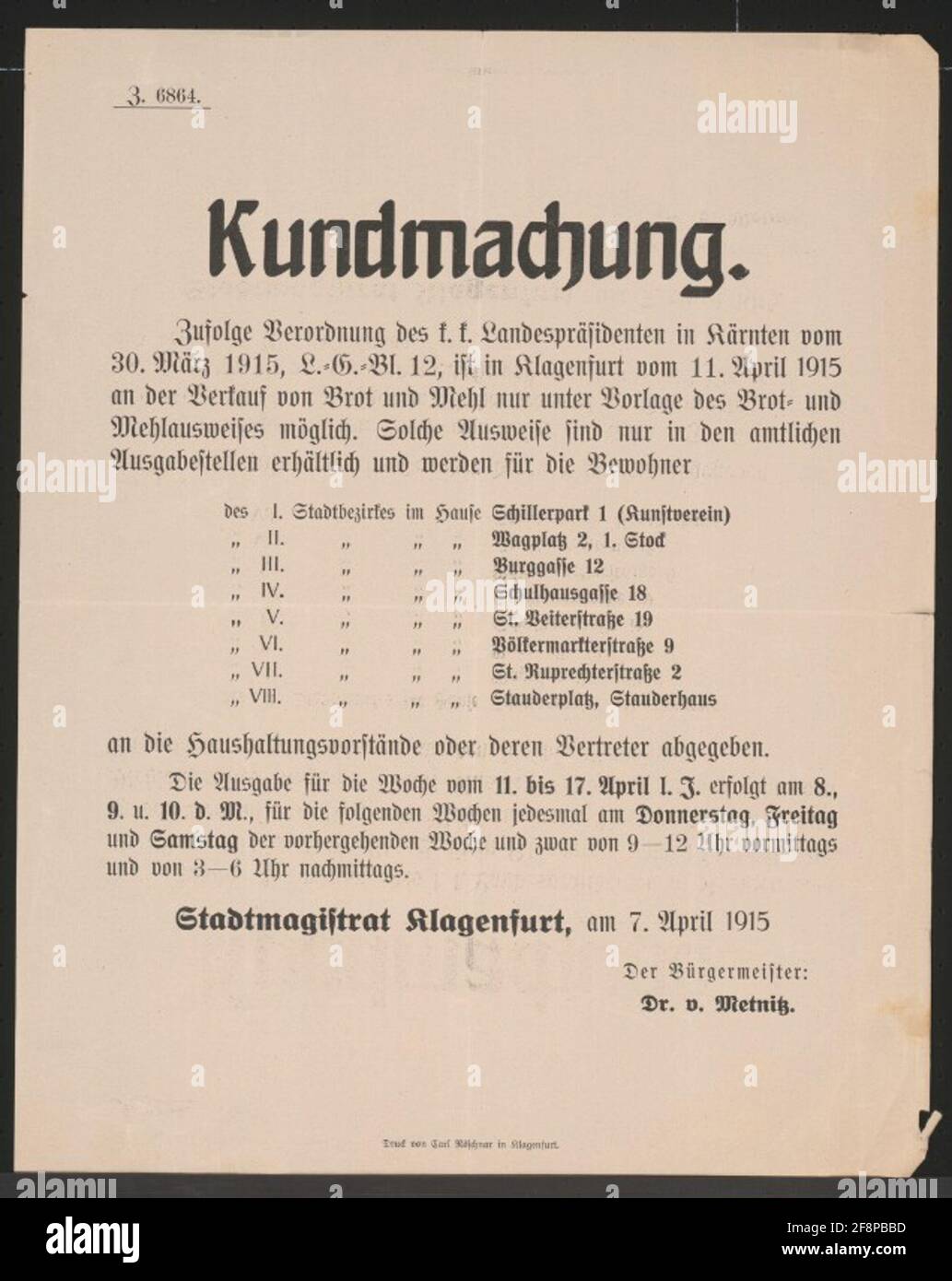 Bread and Flour Code - Kunst - Klagenfurt Sale of bread and flour from April 11, 1915 only possible under Template a bread and flour passport - available in official output locations - List of issuers and dates - City Magistrat Klagenfurt, on April 7, 1915 - the mayor Dr. v. Metnitz - Z. 6864 Stock Photo