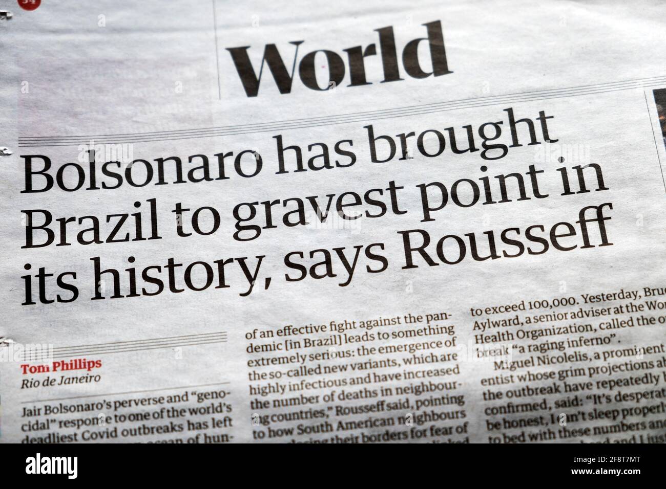 'Bolsonaro has brought Brazil to gravest point in its history, says Rousseff' Covid newspaper headline in Guardian London England UK 10 April 2021 Stock Photo