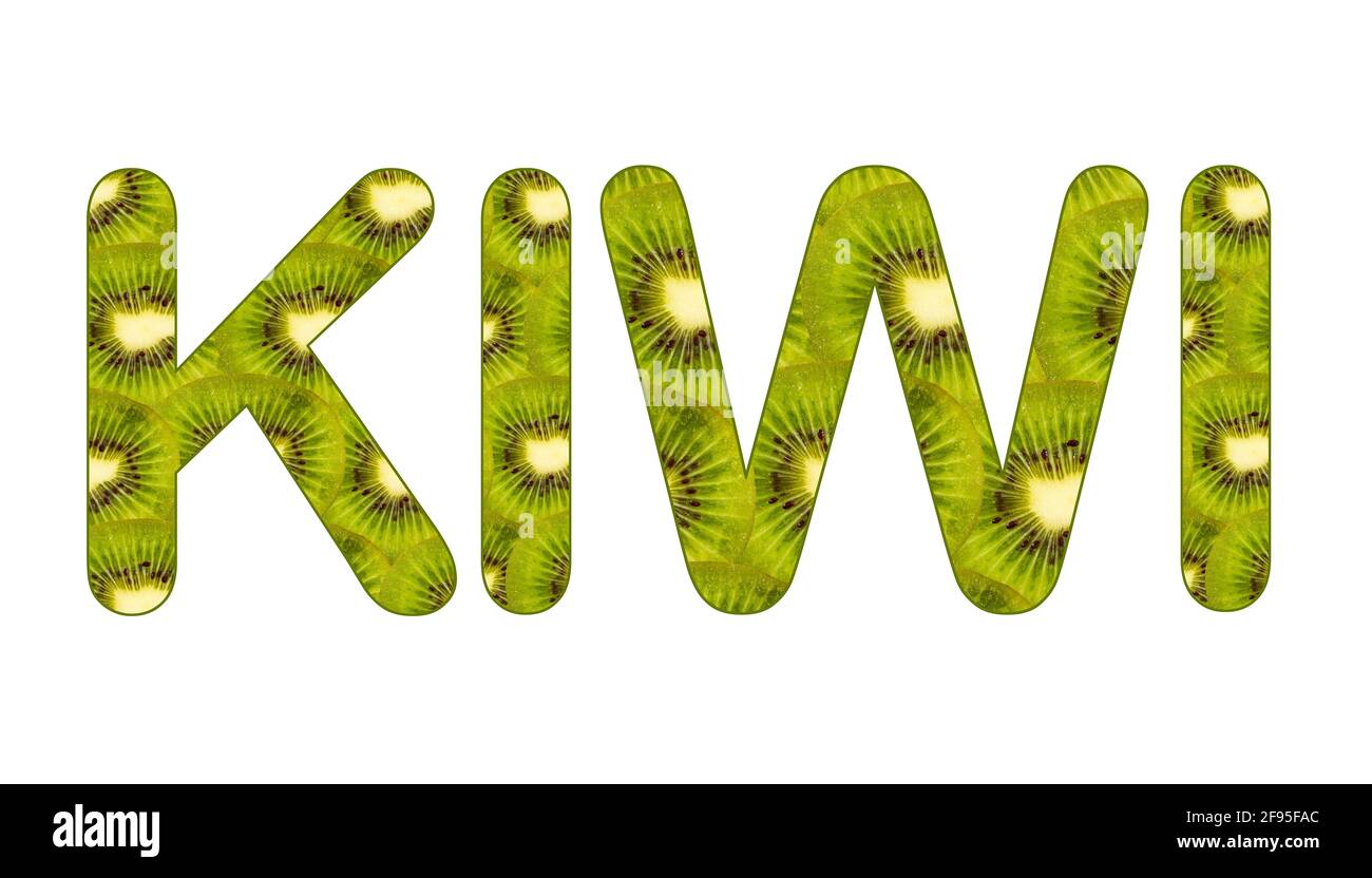 Kiwi phrase in letters with kiwi background - Actinidia