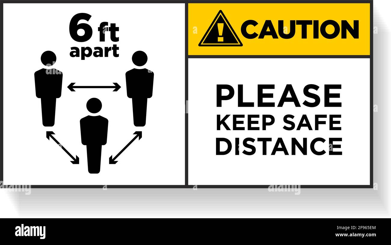 Caution Please keep safe distance 6ft apart. Social distancing vector sign on transparent background Stock Vector