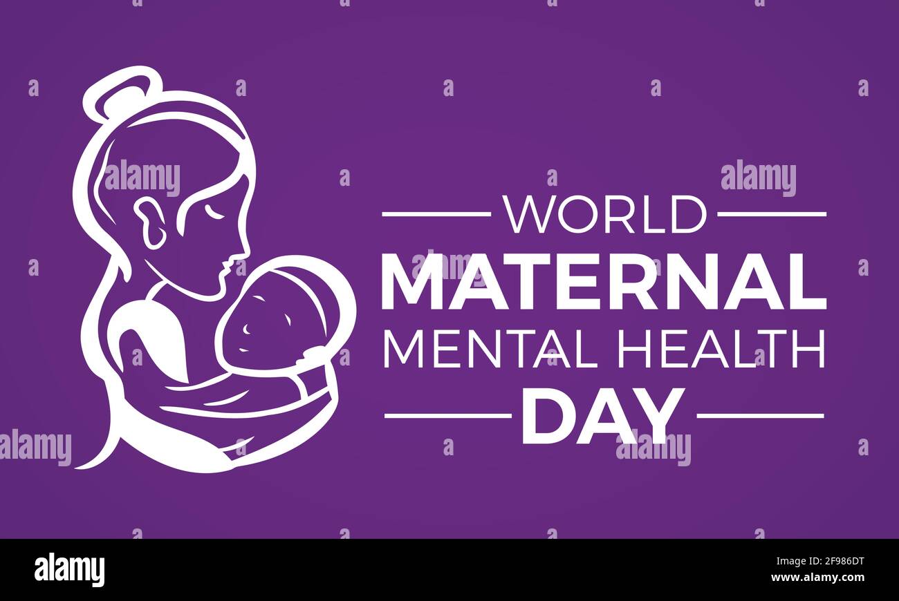 World Maternal Mental Health Day Internationally Celebrated On May 6 in