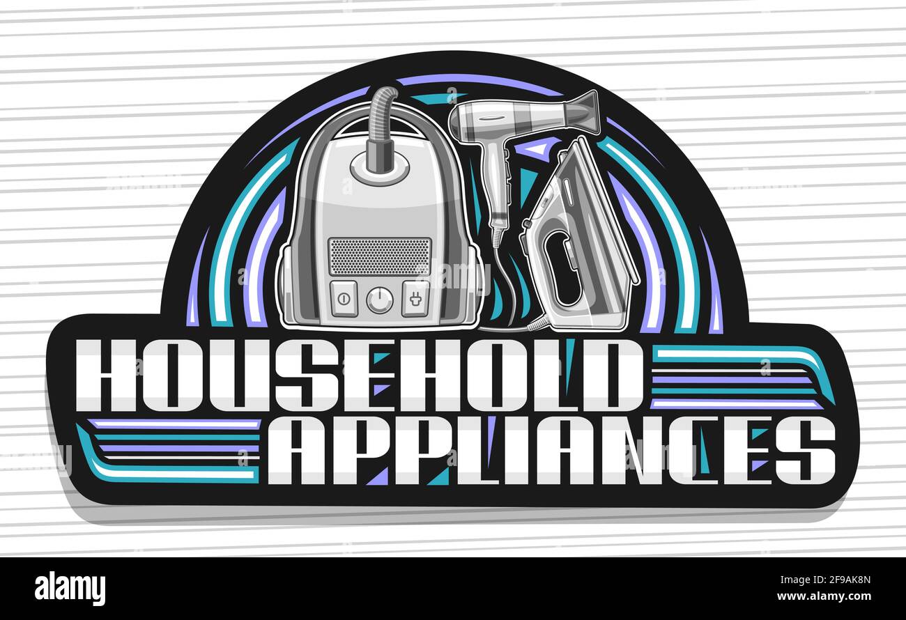 https://c8.alamy.com/comp/2F9AK8N/vector-logo-for-household-appliances-black-decorative-sign-board-with-illustration-of-variety-chrome-house-appliance-creative-banner-with-unique-bru-2F9AK8N.jpg