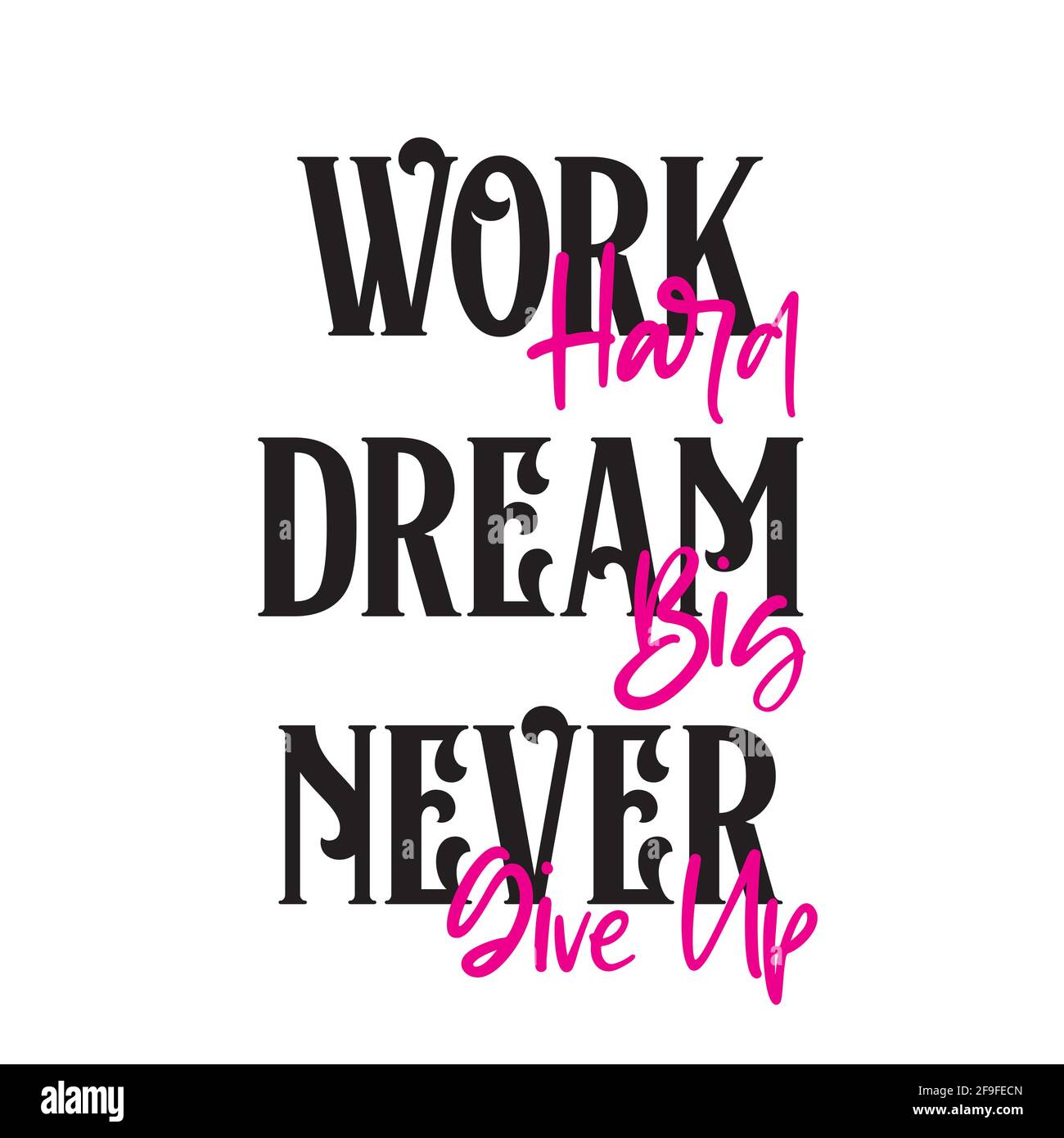 Motivational Quote Background Design. Yellow design on black background.  Never give up. Dream Big. Work Hard Dream Big Stock Vector Image & Art -  Alamy