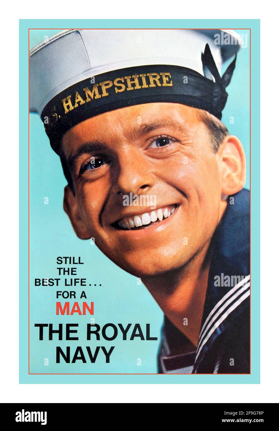 Vintage UK British recruitment recruiting Royal Navy Naval military poster - 'Still the best life for a man, The Royal Navy'. Smiling Sailor in uniform wearing an HMS Hampshire sailing cap. Country UK Year: 1950s Stock Photo